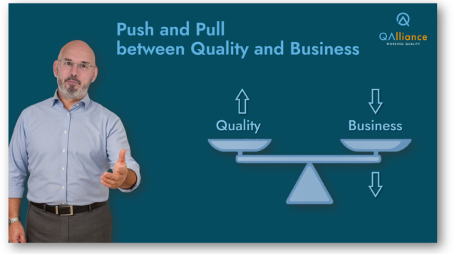 The Push & Pull between Quality and Business